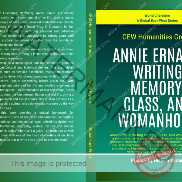 Annie Ernaux: Writing Memory, Class, And Womanhood