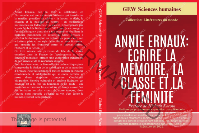 Annie Ernaux: Écrire la mémoire, la classe et la féminité